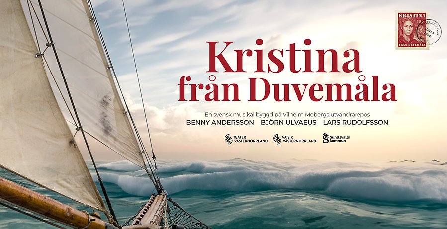 En affisch på musikalen Kristina från Duvemåla. På bilden syns några vita segel, ett stort hav och solen som spricker igenom de vita molnen.